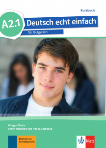 Deutsch echt einfach für Bulgarien A2.1 Kursbuch